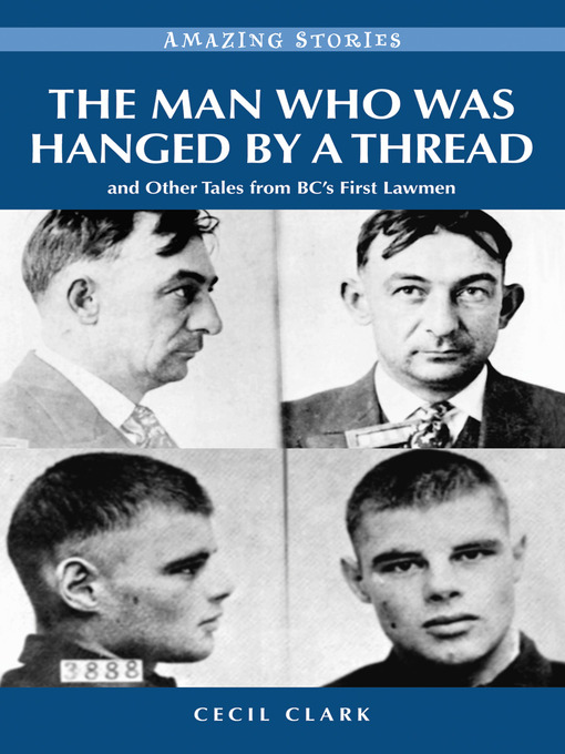 Title details for The Man Who was Hanged by a Thread by Cecil Clark - Available